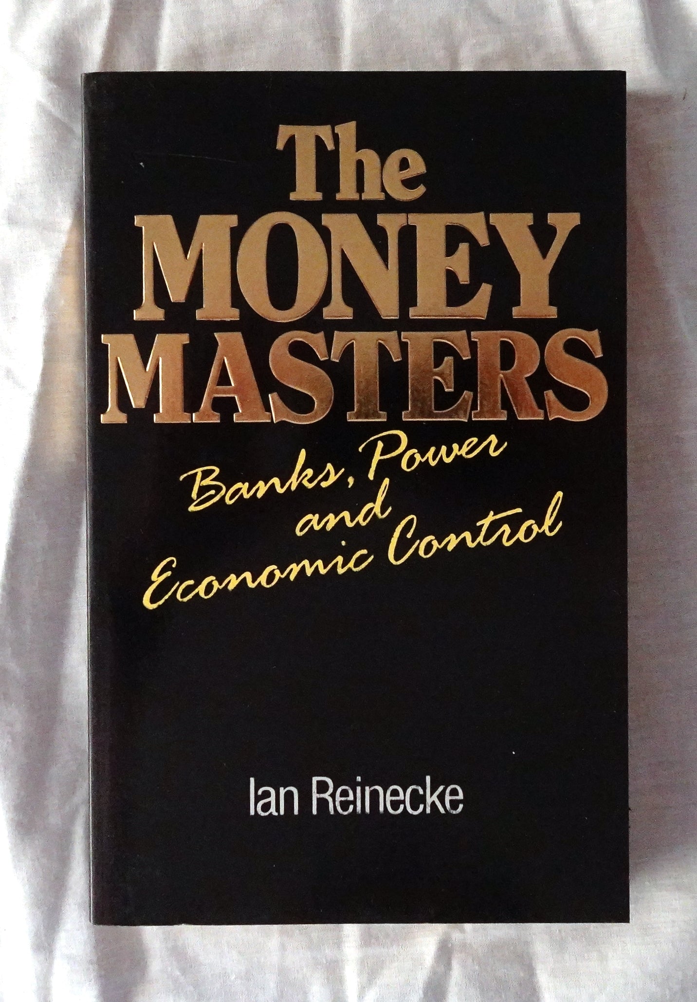 The Money Masters by Ian Reinecke – Morgan's Rare Books