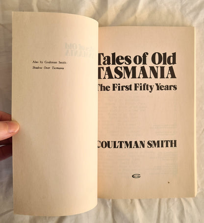 Tales of Old Tasmania by Coultman Smith