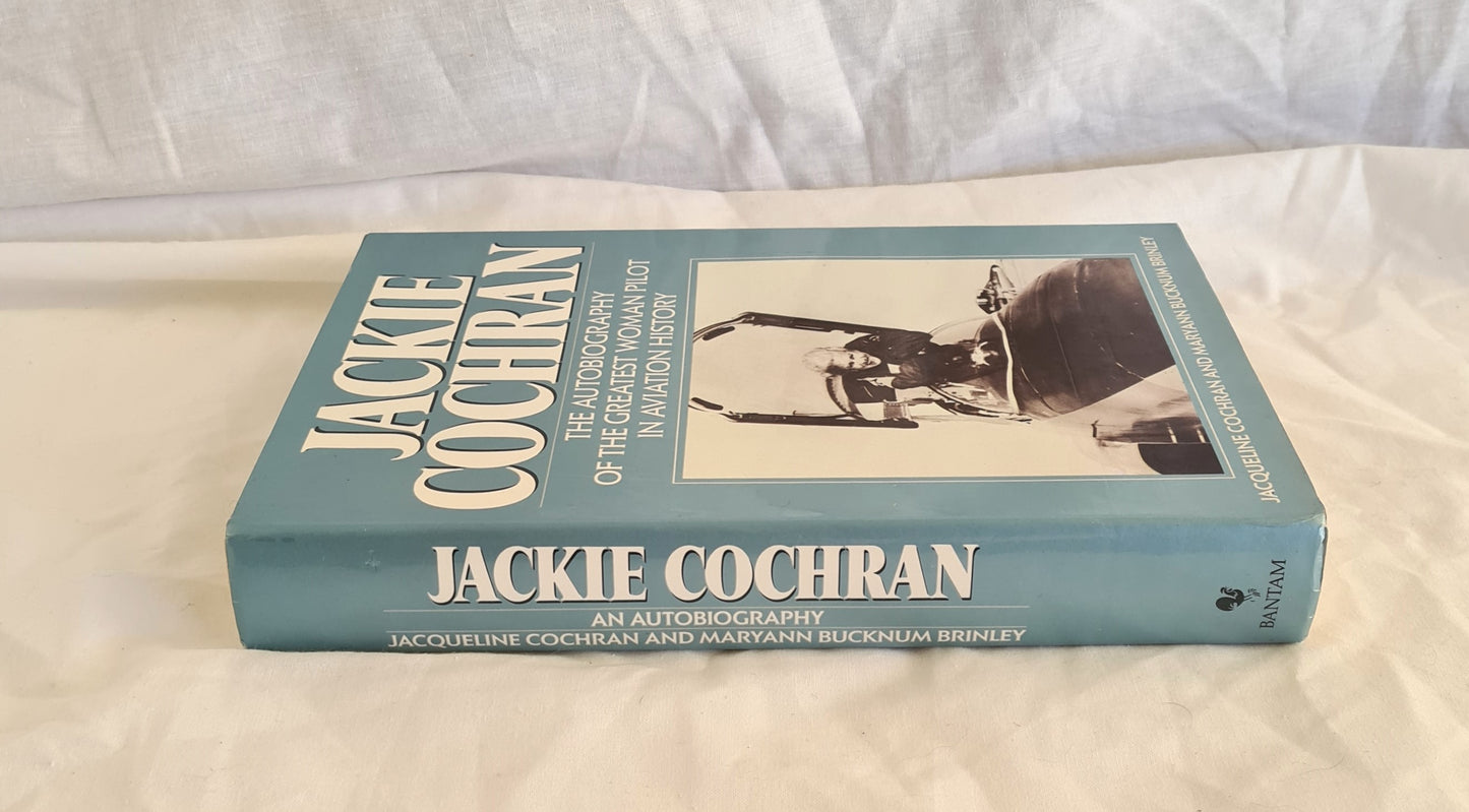 Jackie Cochran by Jacqueline Cochran and Maryann Bucknum Brinley