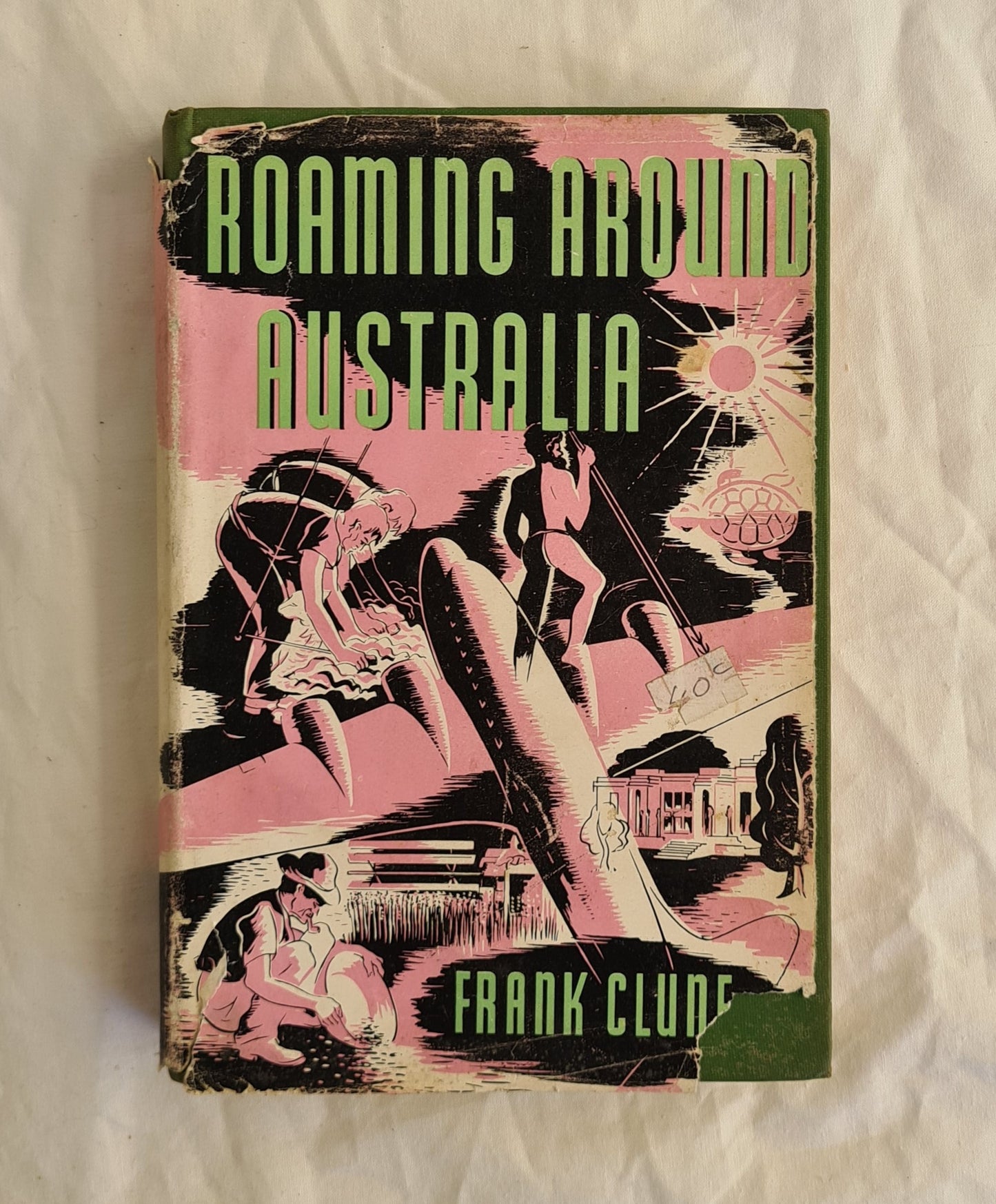 Roaming Around Australia by Frank Clune