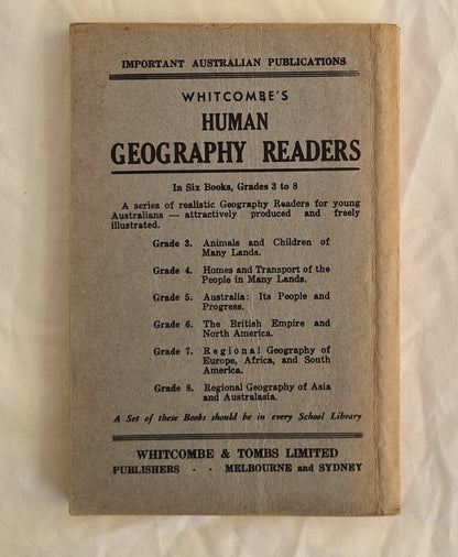 The South Australian History Reader: Grade VI - Life at Home and Adventure Abroad