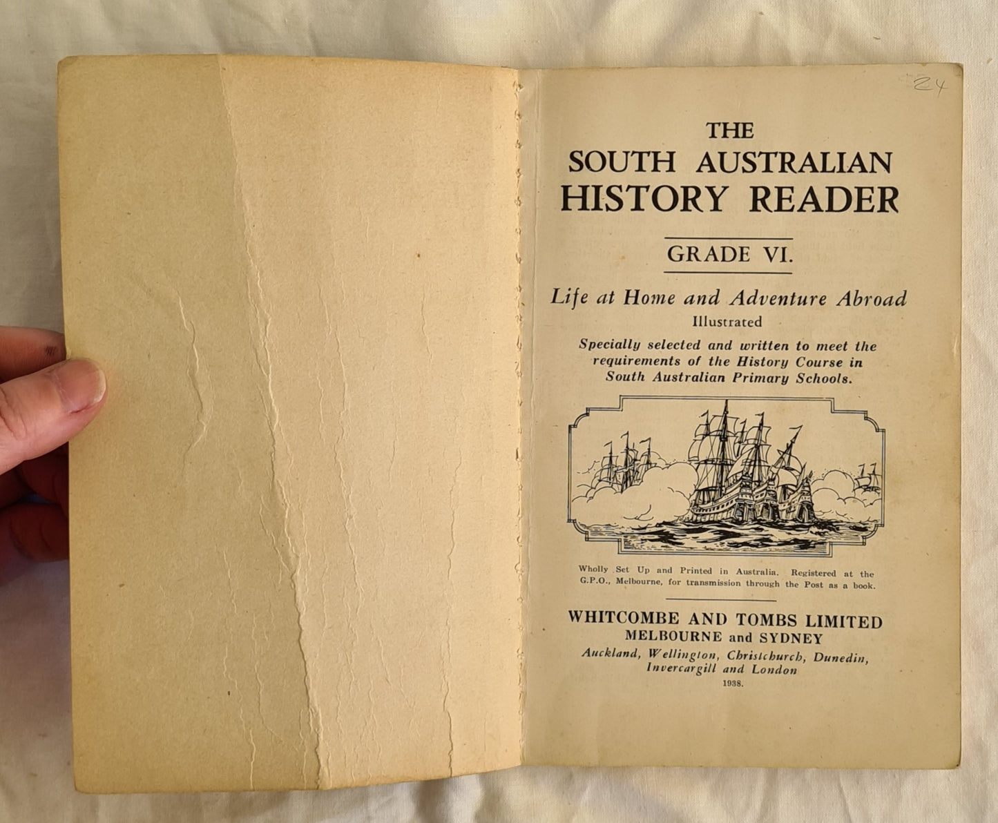 The South Australian History Reader: Grade VI - Life at Home and Adventure Abroad