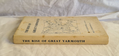 The Rise of Great Yarmouth by A. W. Ecclestone and J. L. Ecclestone