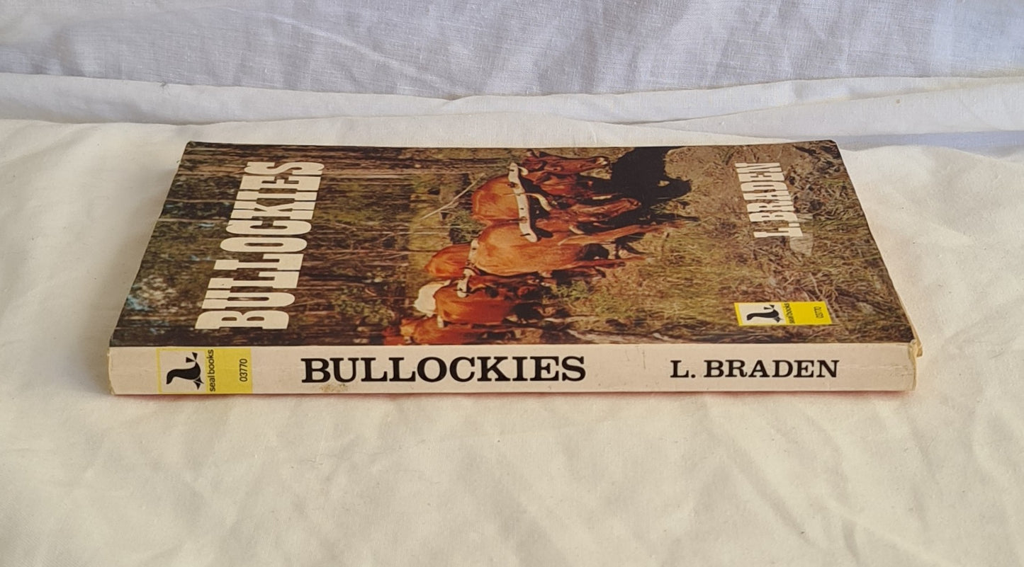 Bullockies by L. Braden