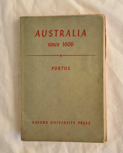 Australia Since 1606
A History for Young Australians
by G. V. Portus