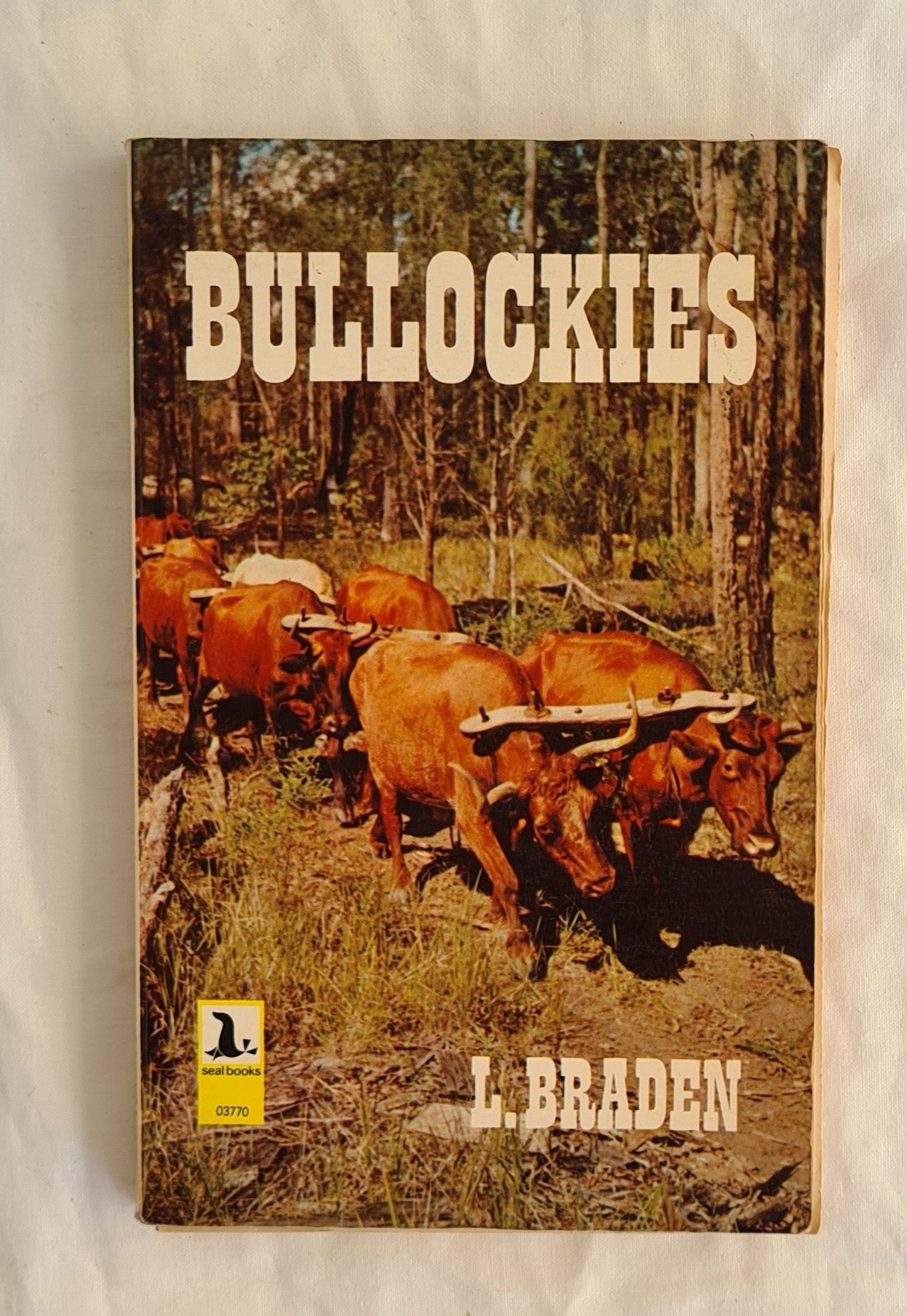 Bullockies by L. Braden
Seal Books