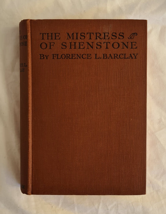 The Mistress of Shenstone by Florence L. Barclay