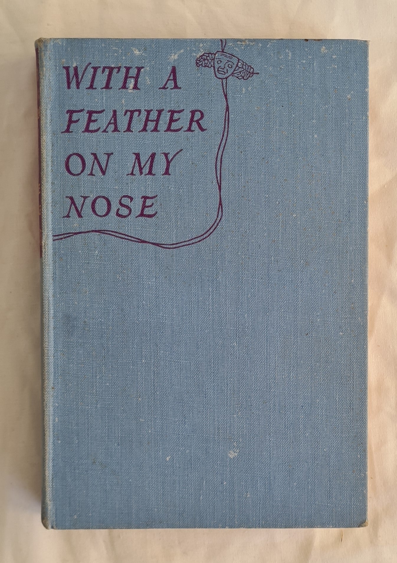 With a Feather on My Nose by Billie Burke
with Cameron Shipp