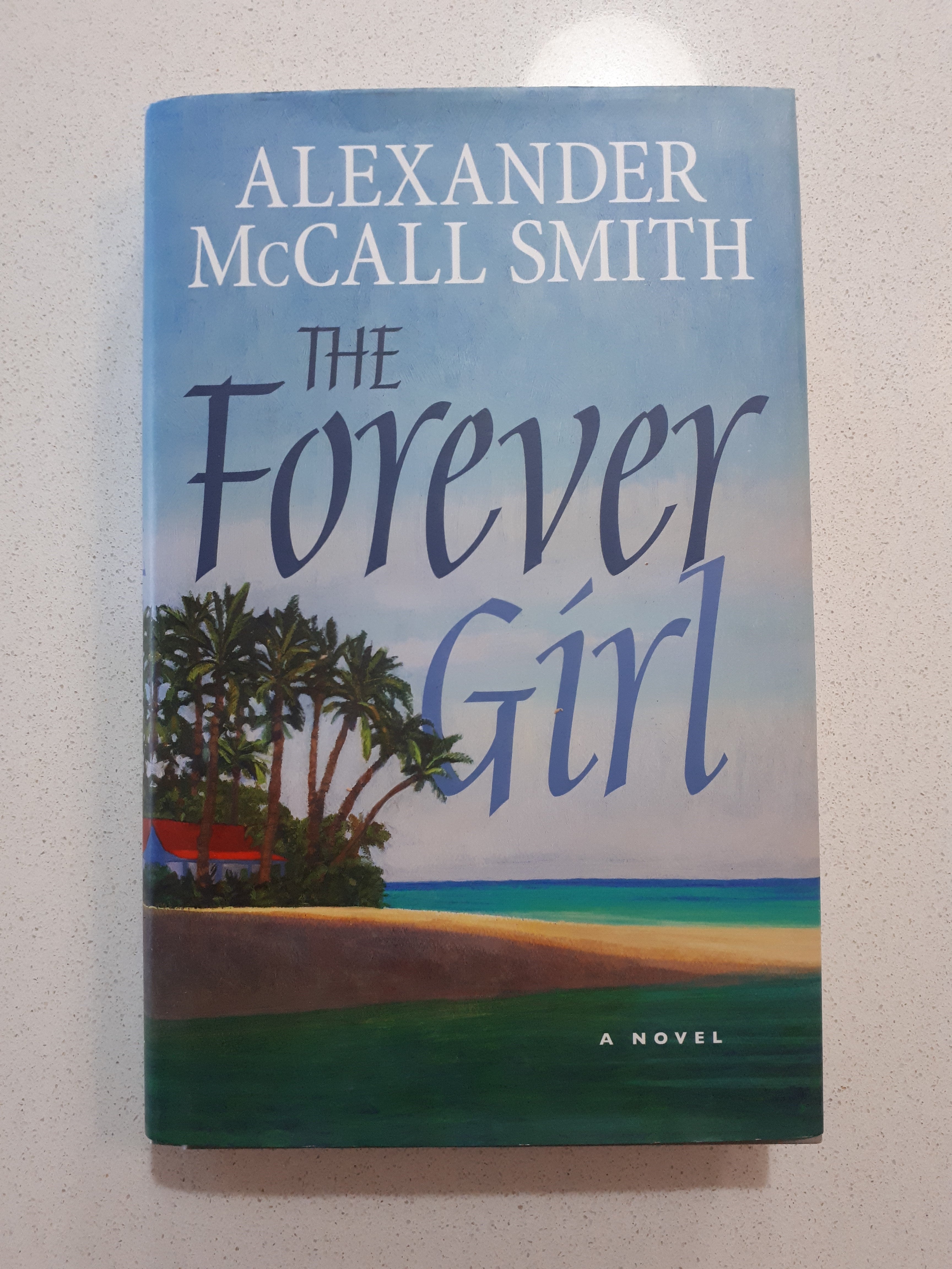 The Forever Girl by Alexander McCall Smith Morgan s Rare Books