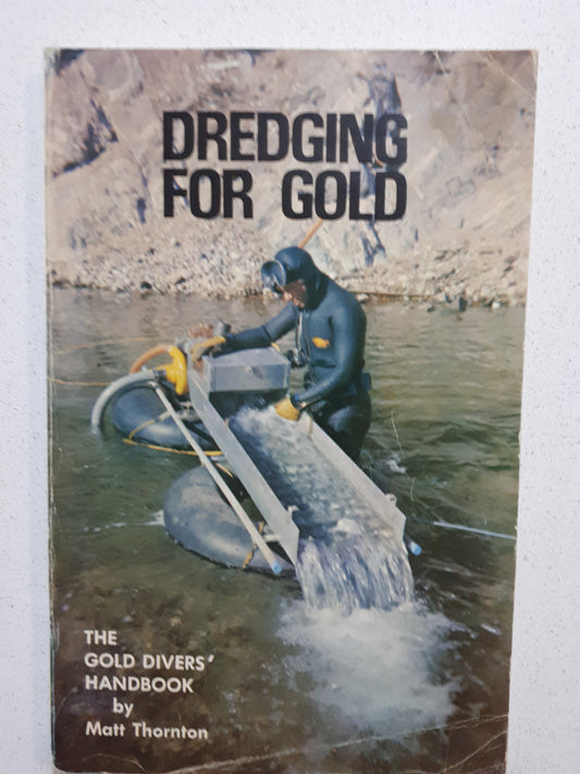 Dredging For Gold by Matt Thornton