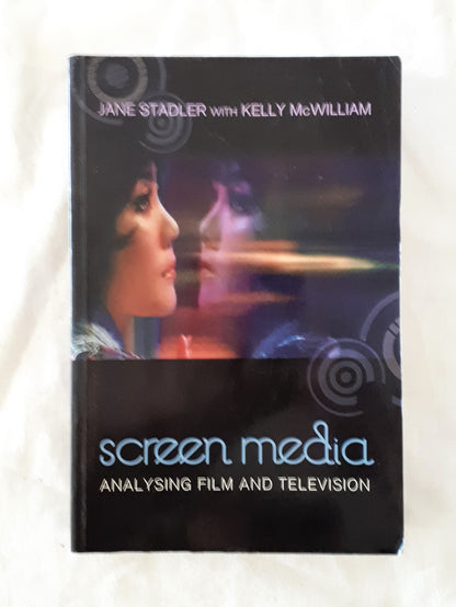 Screen Media by Jane Stadler and Kelly McWilliam