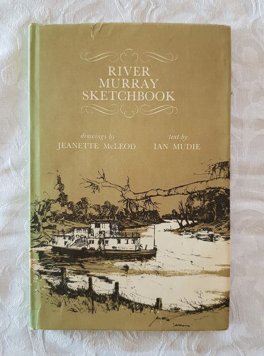 River Murray Sketchbook by Jeanette McLeod and Ian Mudie