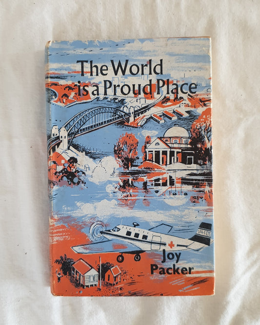 The World is a Proud Place by Joy Packer