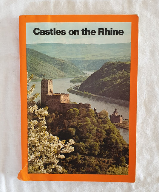 Castles on the Rhine by Dr. Walther Ottendordd-Simrock