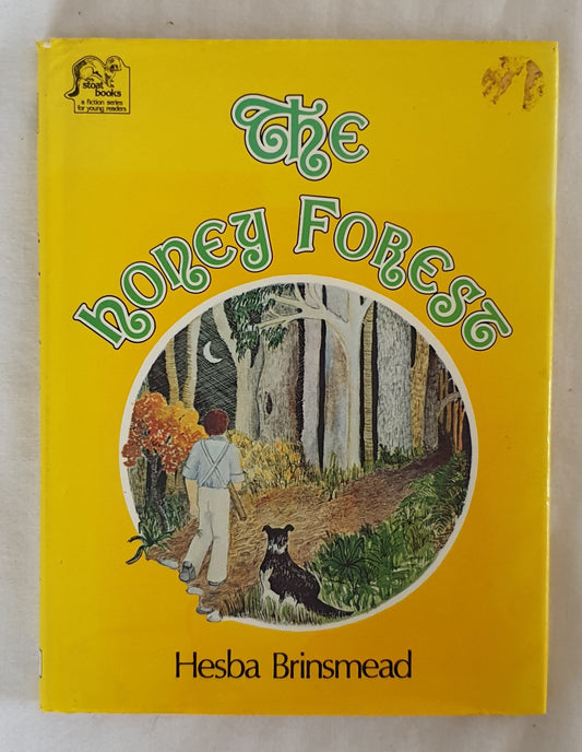 The Honey Forest  by Hesba Brinsmead  Illustrated by Louise Hogan