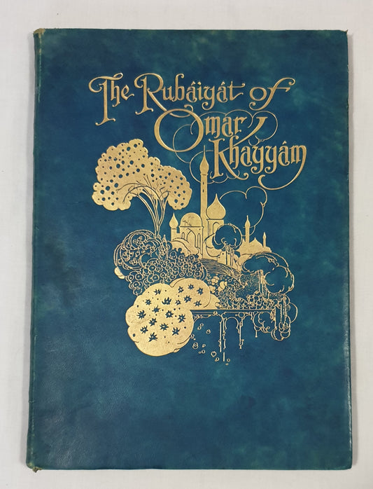 The Rubaiyat of Omar Khayyam by Edward Fitzgerald