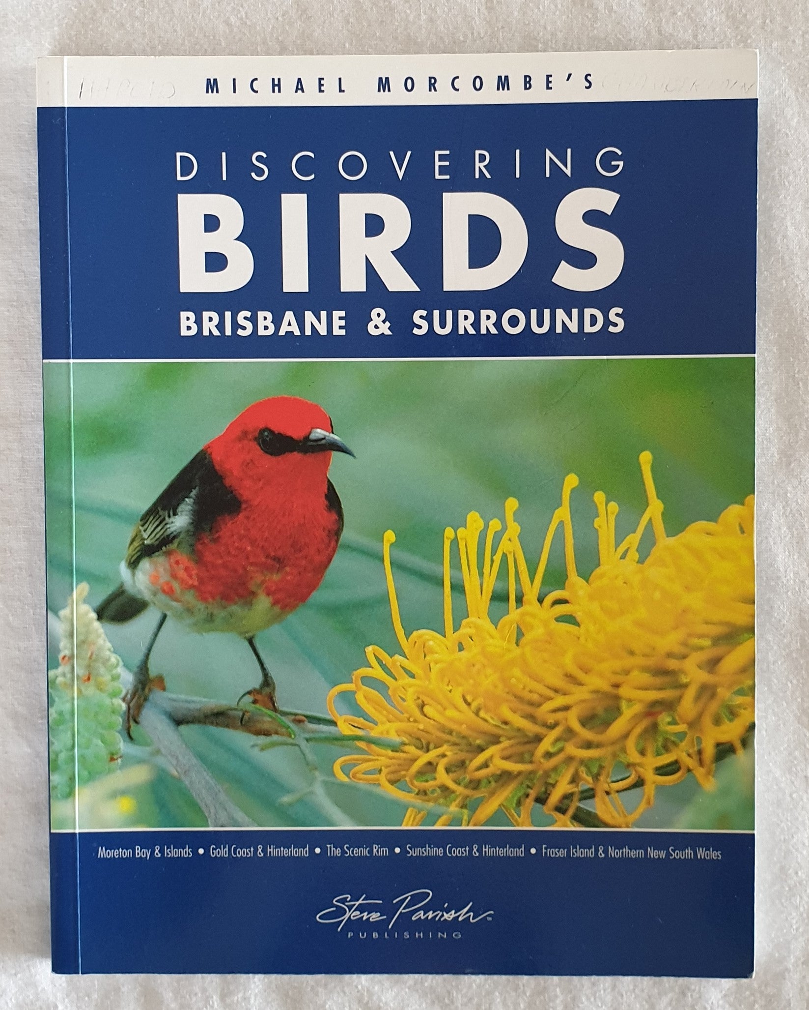 Michael Morcombe's Discovering Birds Brisbane & Surrounds – Morgan's ...