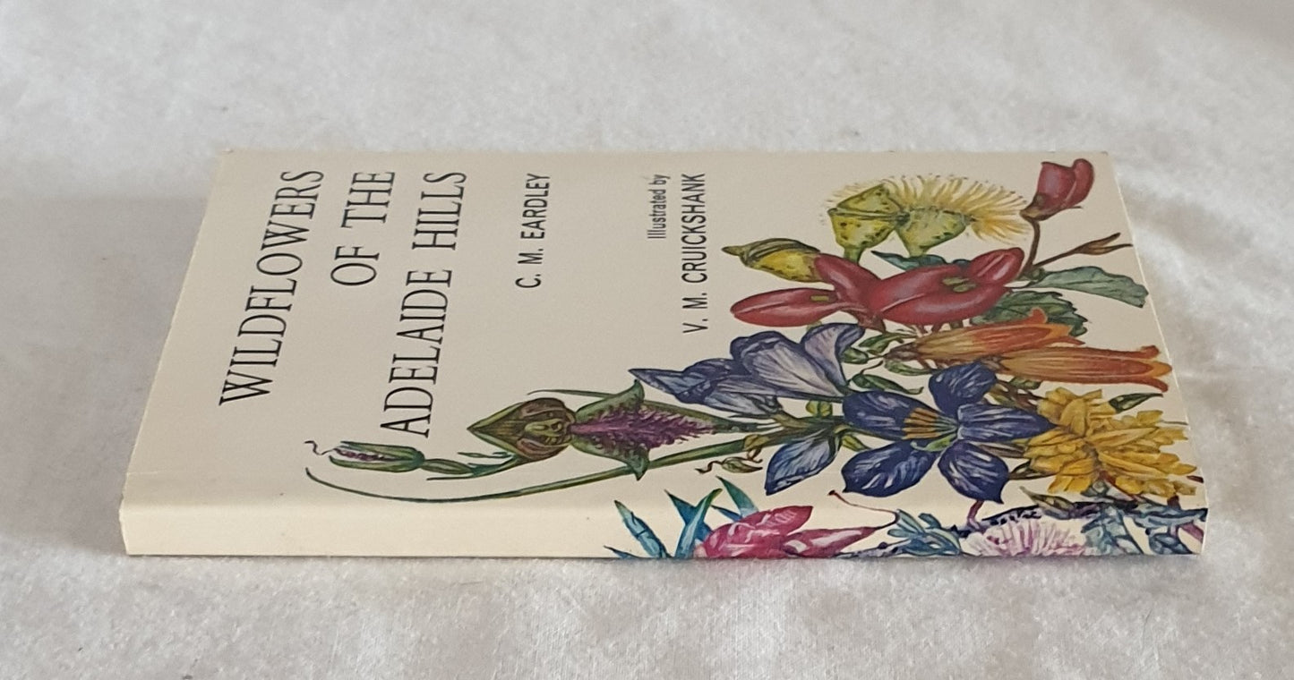 Wildflowers of the Adelaide Hills by C. M. Eardley