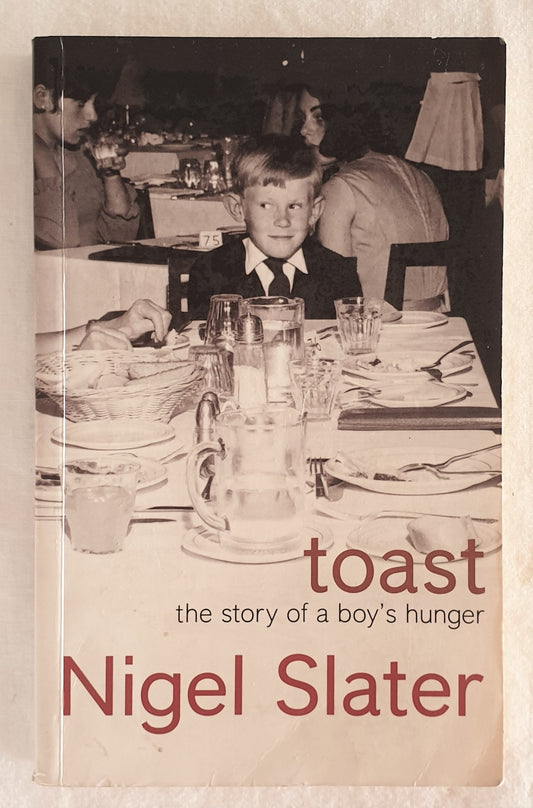 Toast by Nigel Slater