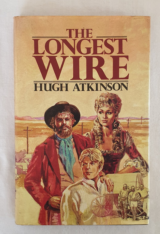 The Longest Wire by Hugh Atkinson