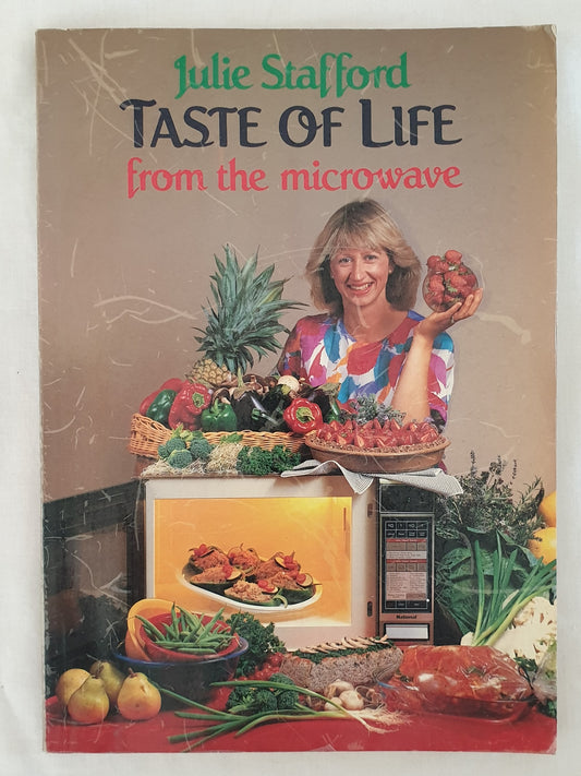 Taste of Life from the Microwave by Julie Stafford