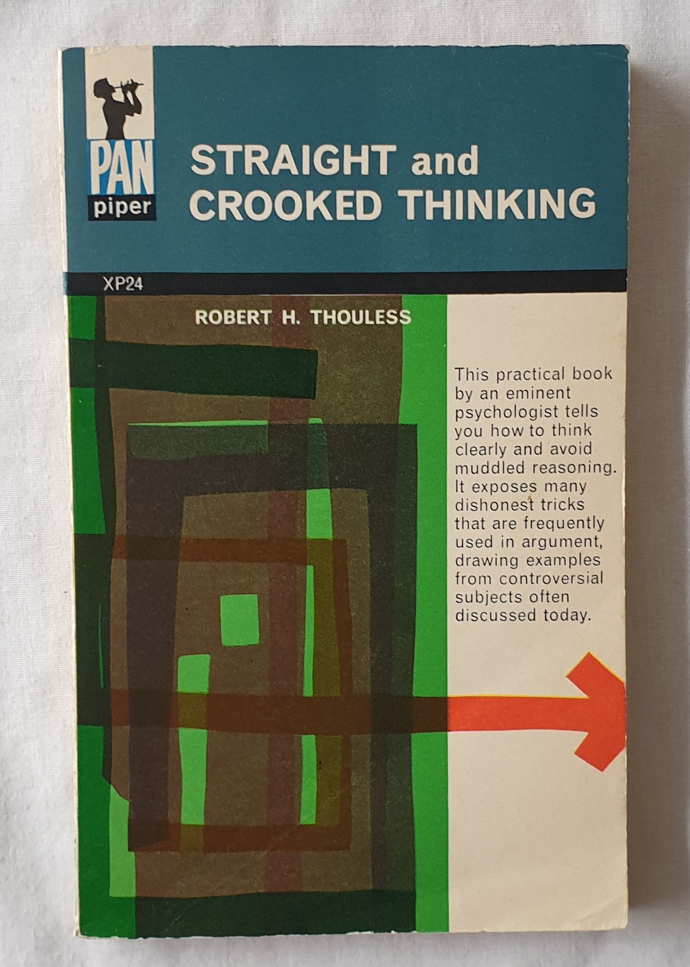 Straight and Crooked Thinking by Robert H. Thouless