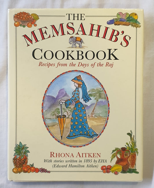 The Memsahib's Cookbook by Rhonda Aitken