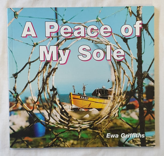 A Peace of My Sole by Ewa Griffiths