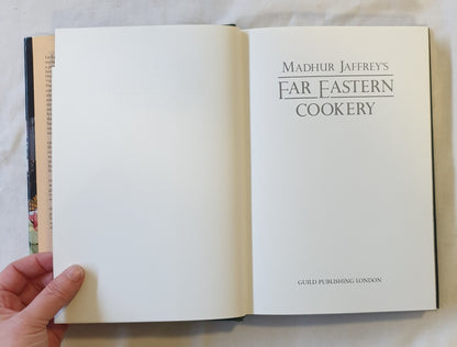 Madhur Jaffrey's Far Eastern Cookery by Madhur Jaffrey