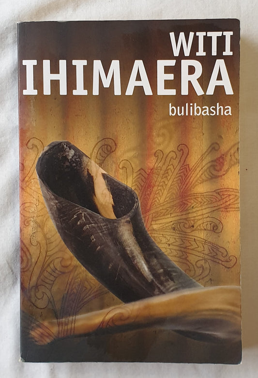 Bulibasha by Witi Ihimaera