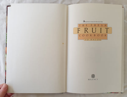 The Fresh Fruit Cookbook by Vo Bacon