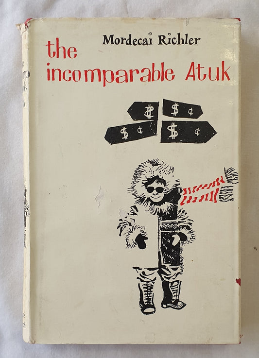 The Incomparable Atuk by Mordecai Richler