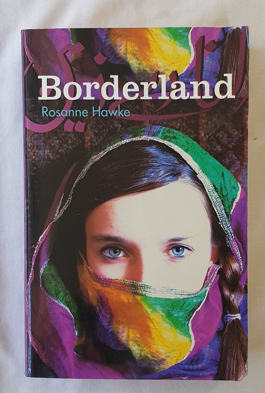 Borderland  by Rosanne Hawke  A Trilogy