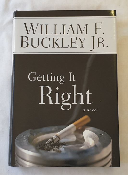 Getting It Right by William F. Buckley Jr.