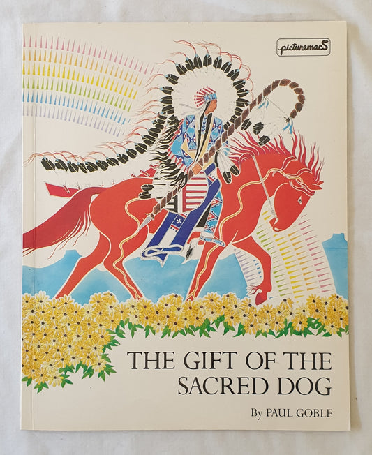 The Gift of the Sacred Dog by Paul Goble