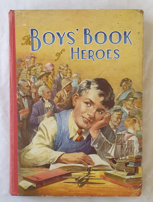 The Boy’s Book of Heroes by D. E. Heming