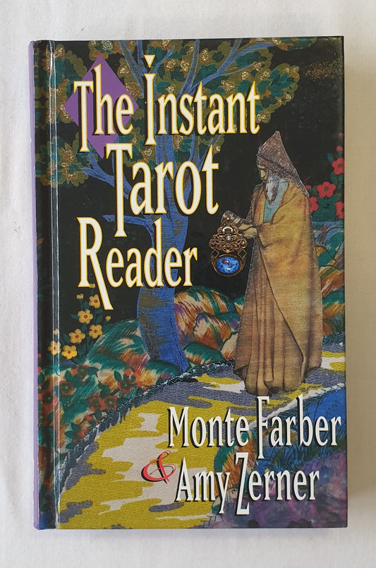 The Instant Tarot Reader by Monte Farber and Amy Zerner