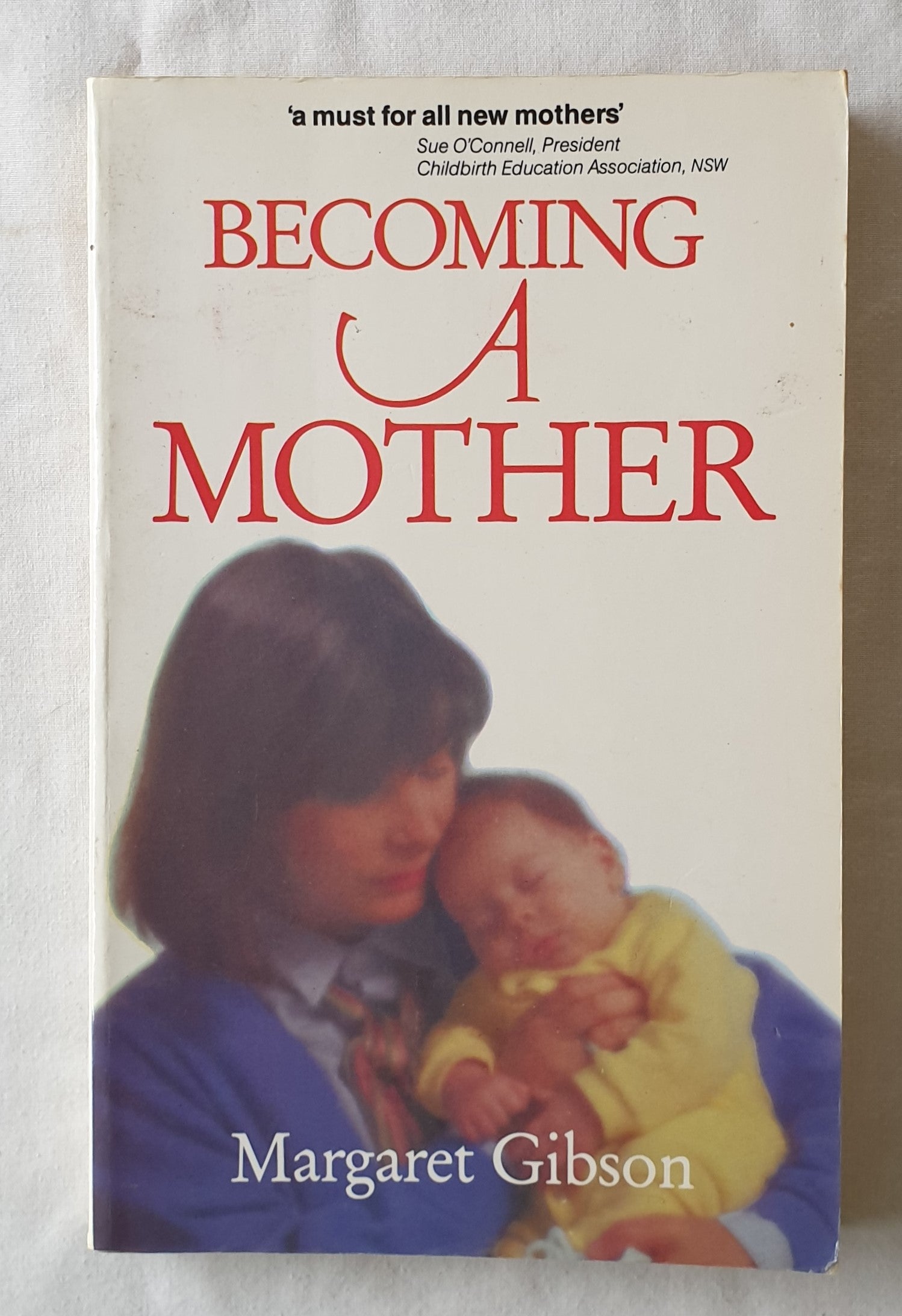 Becoming A Mother  by Margaret Gibson