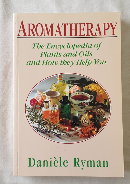 Aromatherapy by Daniele Ryman