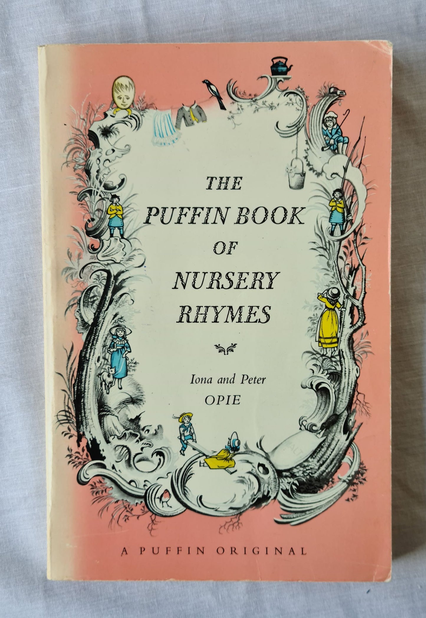 The Puffin Book of Nursery Rhymes by Iona and Peter Opie