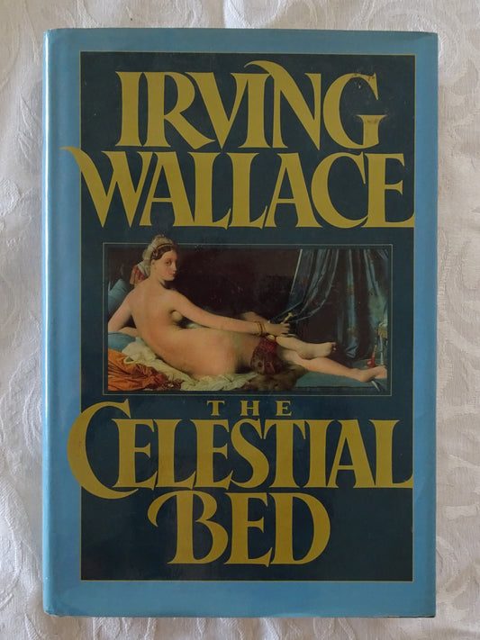 The Celestial Bed  by Irving Wallace