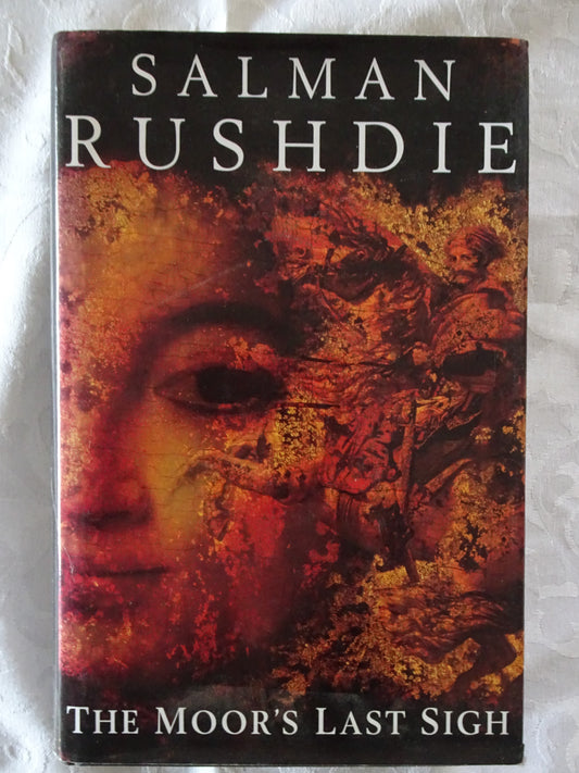 The Moor's Last Sigh by Salman Rushdie