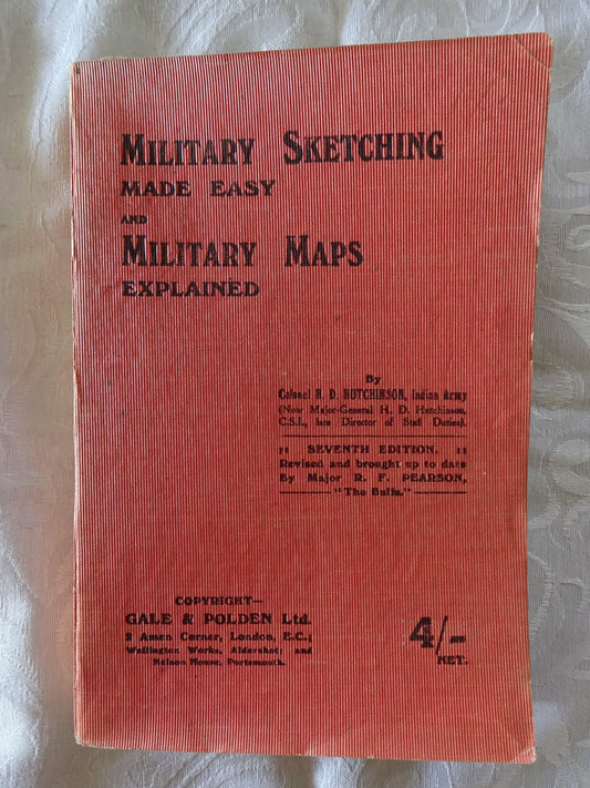 Military Sketching Made Easy and Military Maps Explained by H. D. Hutchinson