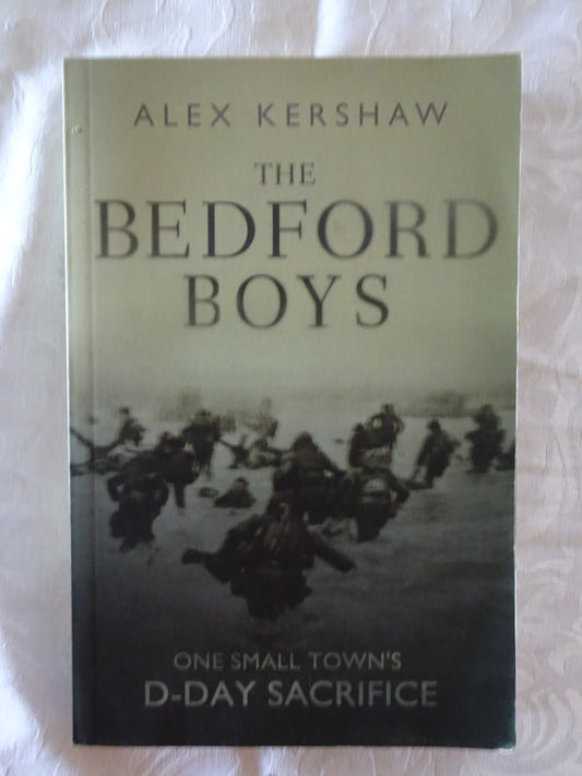 The Bedford Boys by Alex Kershaw