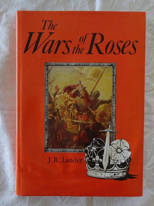 The War of the Roses by J. R. Lander