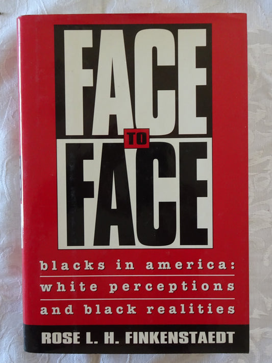 Face to Face by Rose L. H. Finkenstaedt