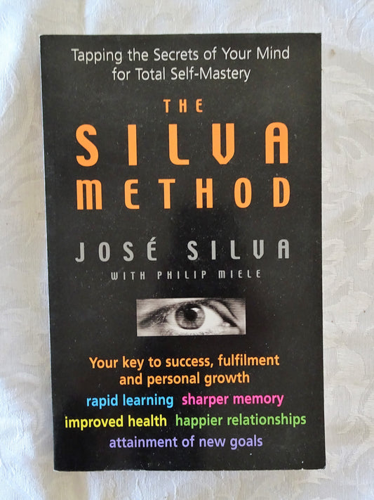 The Silva Method by Jose Silva and Philip Miele