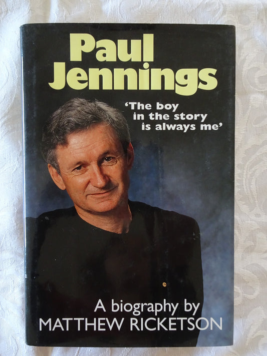 Paul Jennings A Biography by Matthew Ricketson