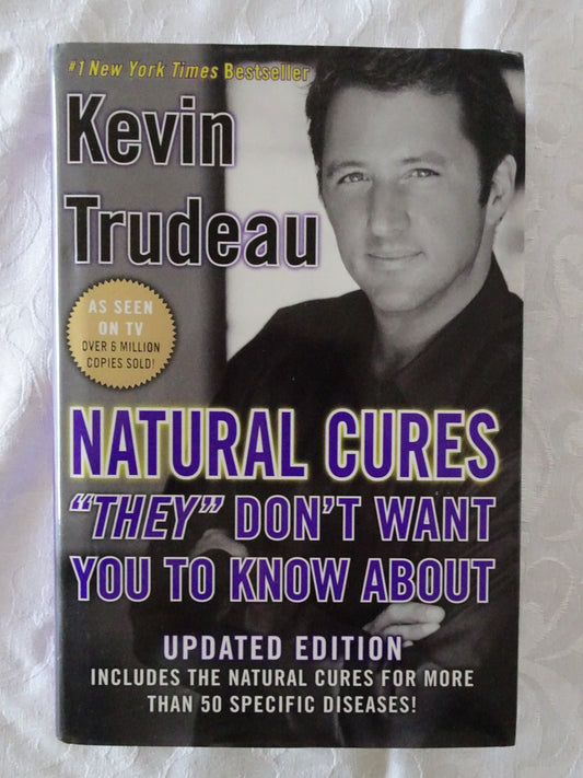 Natural Cures "They" Don't Want You To Know About by Kevin Trudeau