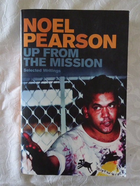 Up From The Mission by Noel Pearson